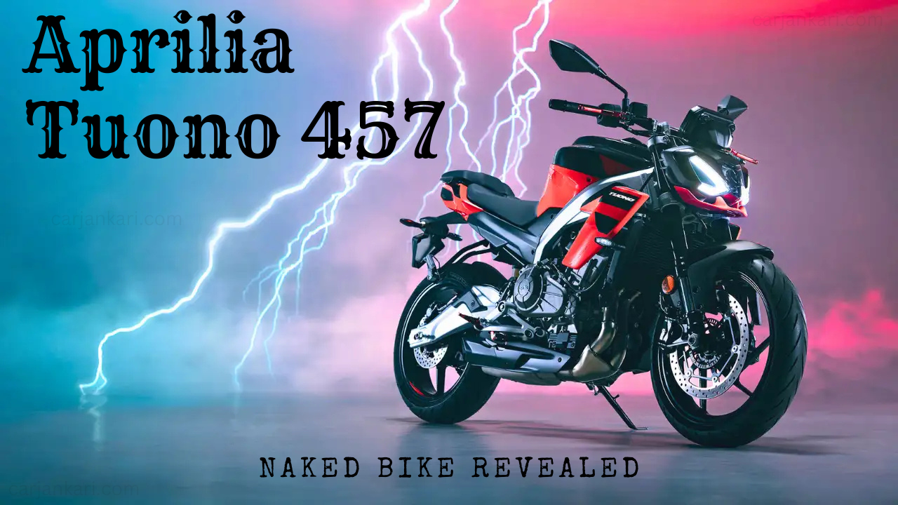 Aprilia Tuono 457 Naked Bike Revealed (RS 457-Based) – India Launch Expected Soon